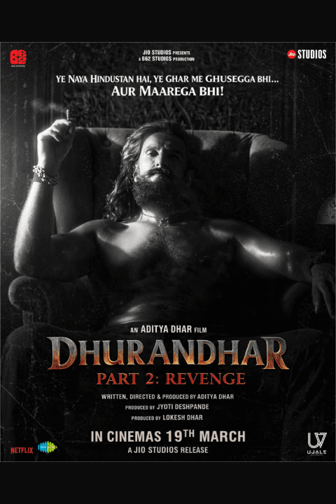 Release date: 19/03/2026 | Film: Dhurandhar: The Revenge | Director: Aditya Dhar | Cast: Ranveer Singh, Arjun Rampal, Sanjay Dutt