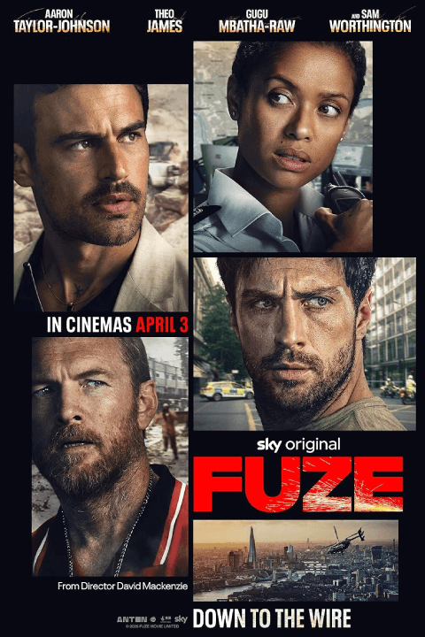 Release date: 03/04/2026 | Film: Fuze | Director: David Mackenzie | Cast: Aaron Taylor-Johnson, Theo James, Sam Worthington