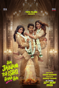 Release date: 06/06/2026 | Film: Hai Jawani Toh Ishq Hona Hai | Director: David Dhawan | Cast: Varun Dhawan, Pooja Hegde, Mrunal Thakur