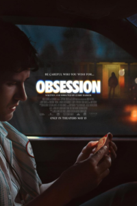 Release date: 15/05/2026 | Film: Obsession | Director: Curry Barker | Cast: Michael Johnston, Inde Navarrette