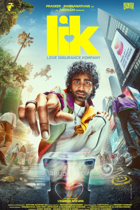 Release date: 10/04/2026 | Film: Love Insurance Kompany | Director: Vignesh Shivan | Cast: Pradeep Ranganathan, S. J. Suryah, Krithi Shetty