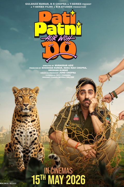 Release date: 15/05/2026 | Film: Pati Patni Aur Woh Do | Director: Mudassar Aziz | Cast: Ayushmann Khurrana, Sara Ali Khan, Wamiqa Gabbi