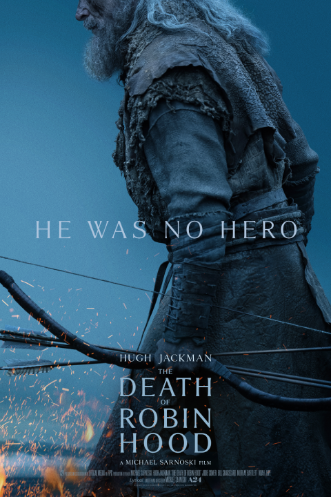 Release date: 19/06/2026 | Film: The Death of Robin Hood | Director: Michael Sarnoski | Cast: Hugh Jackman, Jodie Comer, Bill Skarsgård