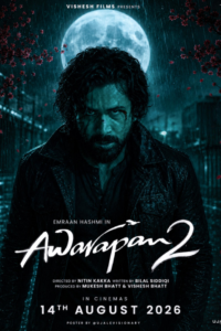 HOME 57 Release date: 14/08/2026 | Film: Awarapan 2 | Director: Nitin Kakkar | Cast: Emraan Hashmi, Disha Patani, Shabana Azmi