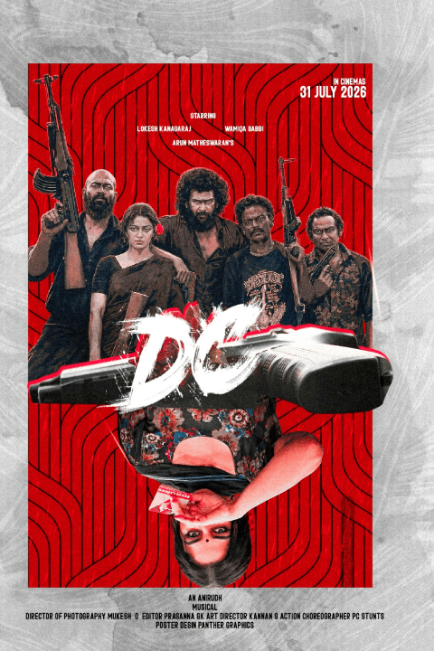 Release date: 07/08/2026 | Film: DC | Director: Arun Matheswaran | Cast: Lokesh Kanagaraj, Wamiqa Gabbi, Sanjana Krishnamoorthy