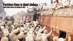 From Garm Hava and Earth to Gadar and Veer-Zaara, explore how Hindi cinema has remembered Partition and how Batwara 1947 continues that legacy.