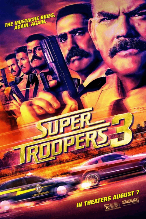 Release date: 07/08/2026 | Film: Super Troopers 3 | Director: Jay Chandrasekhar | Cast: Jay Chandrasekhar, Kevin Heffernan, Steve Lemme