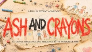 Ash and Crayons trailer featuring Ukrainian children
